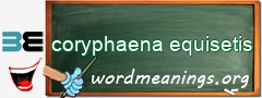 WordMeaning blackboard for coryphaena equisetis